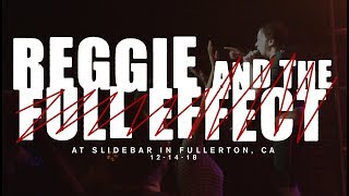 Reggie Without The Full Effect @ Slidebar in Fullerton, CA 12-14-18 [FULL SET]