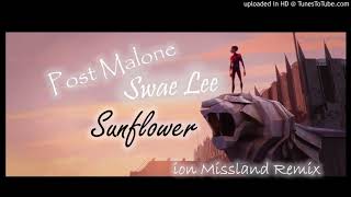 Post Malone, Swae Lee - Sunflower (ion Missland Remix)