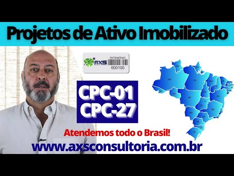 Projetos de Ativo Imobilizado - CPC01 e CPC27 Consultoria Empresarial Passivo Bancário Ativo Imobilizado Ativo Fixo Projetos de Ativo Imobilizado - CPC01 e CPC27 Avaliação Patrimonial Inventario Patrimonial Controle Patrimonial Controle Ativo