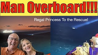 Man Overboard on Regal Princess.   Regal Princess, Pilot Boat and Carnival Dream to the Rescue!