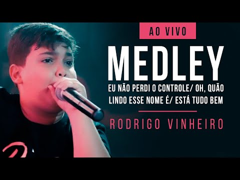 RODRIGO VINHEIRO - Eu Não Perdi O Controle/ Oh, Quão Lindo Esse Nome É/Está Tudo Bem -Medley Ao Vivo