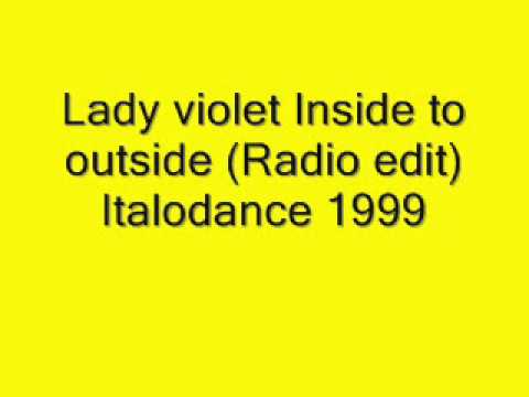 Lady violet - Inside to outside Italodance 1999.wmv