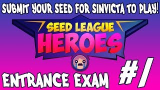 Seed League Heroes #1 - Entrance Exam