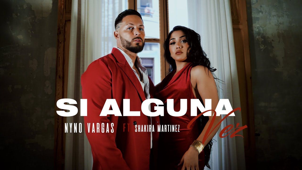 Nyno Vargas, Shakira Martínez — Si Alguna Vez