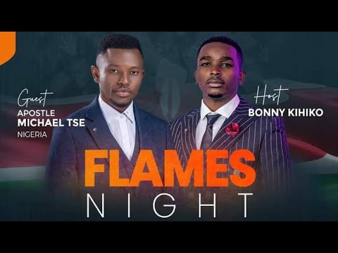 FLAMES NIGHT KESHA with Apostle Michael Tse and Bonny Kihiko