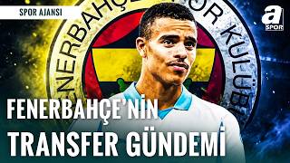 Fenerbahçe Transfer ve Ayrılık Gündemini Belirliyor