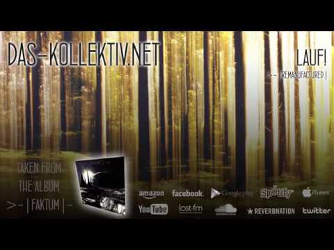 das-kollektiv.net - Lauf! |remanufactured|