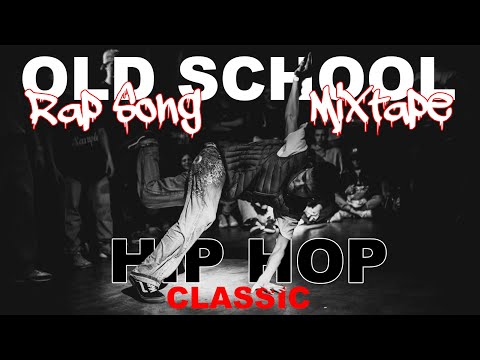 Bboy Music Classic Hip Hop Rap R&B Hip Hop Mix Old School Rap Songs