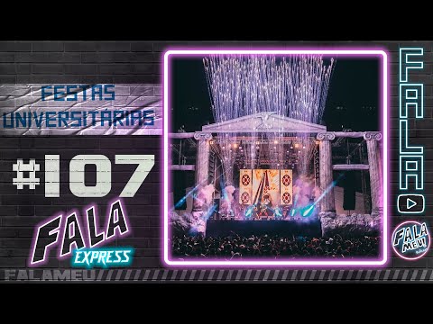 Fala Express - Festas Universitárias #107