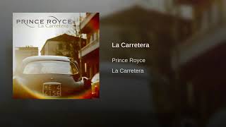 PRINCE ROYCE //LA CARRETERA//TOPIC