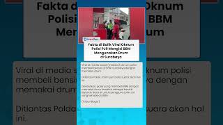 FAKTA OKNUM POLISI VIRAL ISI BBM GUNAKAN DRUM di Surabaya, Ditlantas Polda Jatim Buka Suara