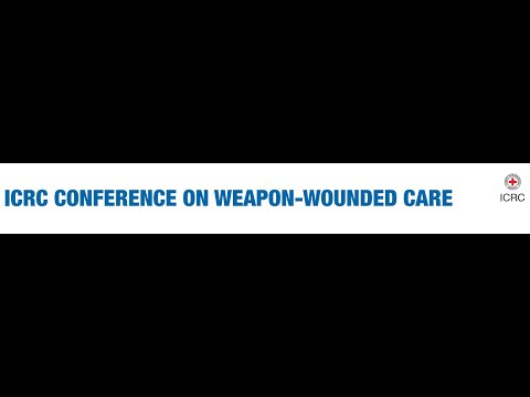 1st ICRC Conference on Weapon-Wounded Care