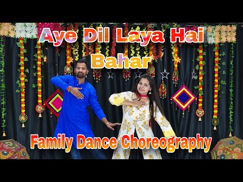 Aye Dil Laya Hai Bahar Family Dance Choreography Bollywood Dance @noopurtripathi @ANSHUSHIVHARE