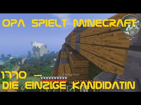 Opa spielt Minecraft 1770 – Die einzige Kandidatin
