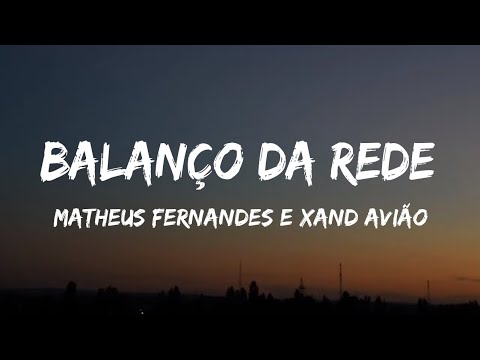 Matheus Fernandes e Xand Avião - Balanço da Rede (letra) (legendado) (lyrics)