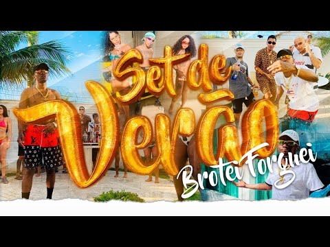 Set de Verão Brotei Forguei - MC Dede ,Danielzinho Grau ,MC Mano Joao ,MC Menor ZL ,Soneca