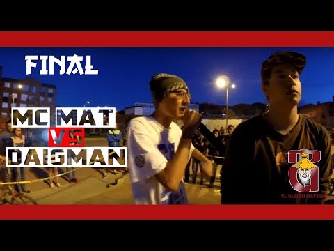 EL ULTIMO MAESTRO | FINAL |  MC MAT VS DAIGMAN