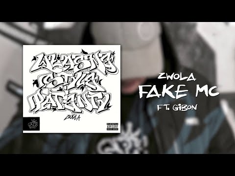 Zwola - Fake MC feat. Gibon