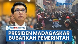 Presiden Madagaskar Bubarkan Pemerintahan setelah Demonstrasi Besar besaran Gen Z