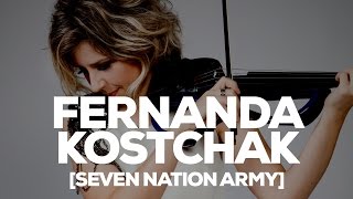 FERNANDA KOSTCHAK [SEVEN NATION ARMY]