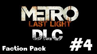 Metro: Last Light | DLC | Kšatrija | --- MÁME VŠETKO #4 Metro: Last Light | DLC | Kšatrija | --- MÁME VŠETKO #4