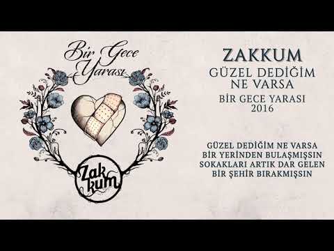 ZAKKUM // Güzel Dediğim Ne Varsa