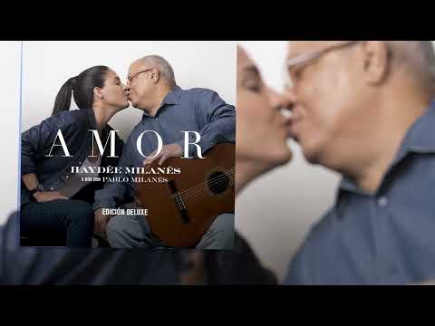 Haydée Milanés - El amor de mi vida ft. Edgar Oceransky  (Cover Audio)