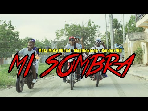 Mandrakerap  ×Maky Maky Oficial × Ganterr Vill- Mi Sombra Remix -Video Official