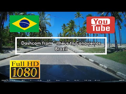 120. 🇧🇷 Dashcam from Ilhéus to Canavieiras - Brazil