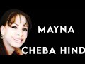 Cheba Hind - Mayna