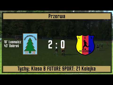 Czułowianka Tychy - LKS Mizerów 22.05.2021 [4:2] skrót