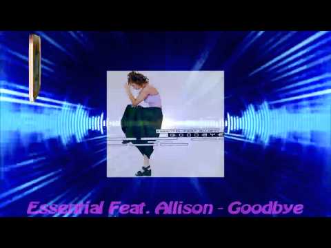 Essential Feat. Allison - Goodbye