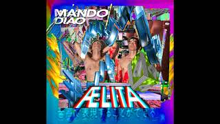 Mando Diao - Make You Mine [High Quality]
