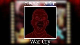 FNF Dead Air | War Cry