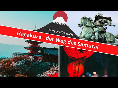 Hagakure - der Weg des Samurai | Ganzes Hörbuch