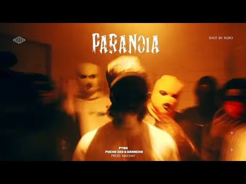 PTRN - Paranoia Ft Pucho320 & Danncho (prod.Mayday)