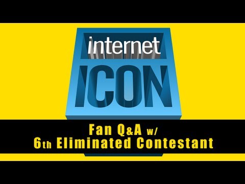 Internet Icon S2 - Fan Q&A w/ 6th Eliminated Contestant (SPOILER ALERT)