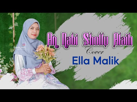 AN NABI SHOLLU ALAIH Cover Ella Malik