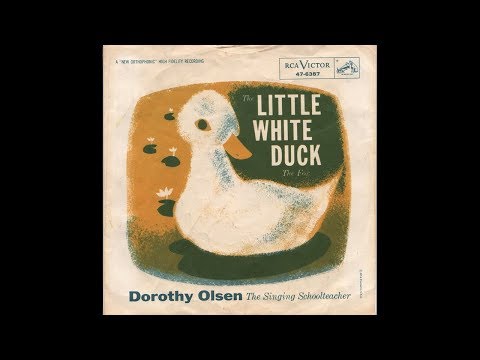 Dorothy Olsen (The Singing School Teacher) - The Little White Duck