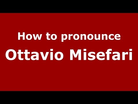 How to pronounce Ottavio Misefari (Italian/Italy)  - PronounceNames.com