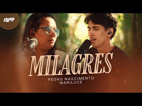 Pedro Nascimento & Mariluce – Milagres (Ao Vivo)