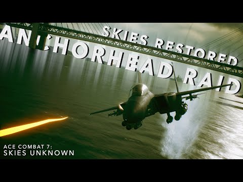 Ace Combat 7: Skies Unknown | SP Mission 2 — Anchorhead Raid | Skies Restored Mod | Ace