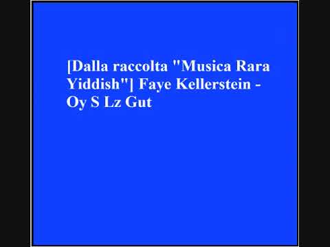Faye Kellerstein - Oy S Lz Gut