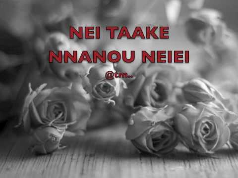 NEI TAAKE NNANOU NEIEI ReMaKe - Kiribati@tm..