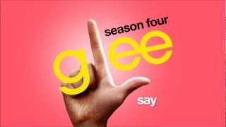 Say - Glee Cast [HD FULL STUDIO]