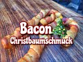 Bacon Christmas Tree Decorations Taste Great And Look Great Westmünsterland BBQ Grillzember