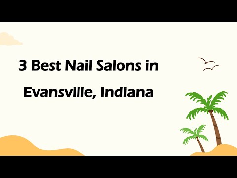 Nail Salons In Evansville