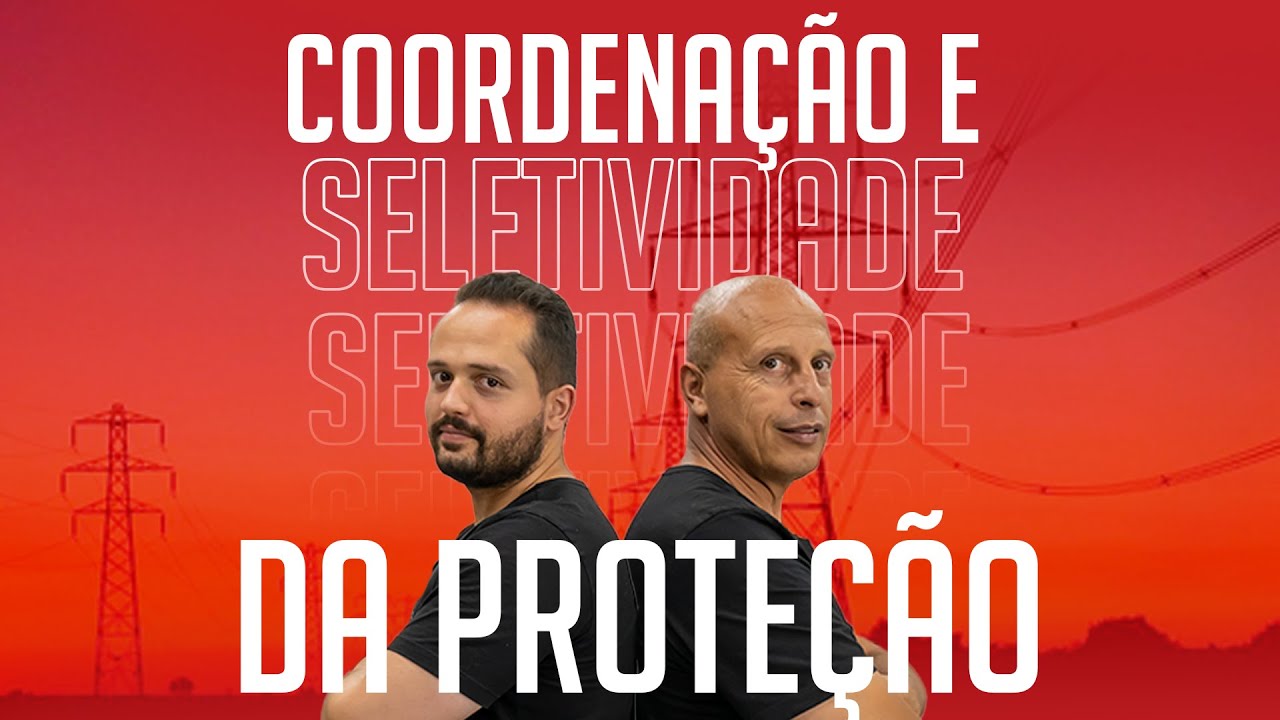 Coordenação e Seletividade da Proteção