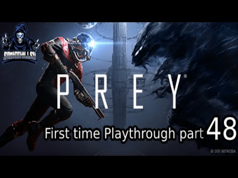Prey First time playthrough/walkthrough part 48