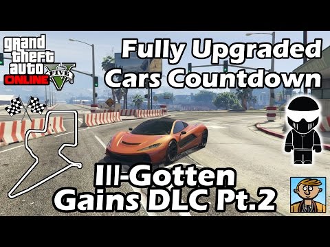 Fastest Ill-Gotten Gains Part 2 DLC Vehicles - Best Fully Upgraded Cars In GTA Online